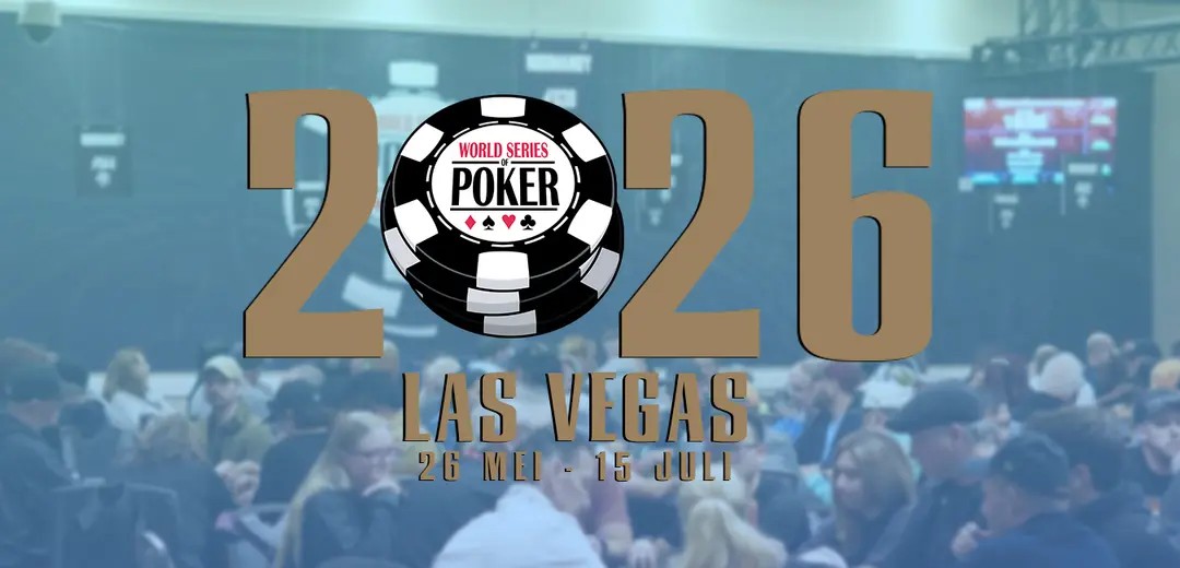 WSOP 2026 Speelschema